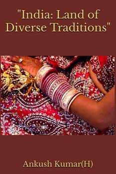 "India: Land of Diverse Traditions"