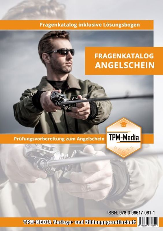 Fragenkatalog zum Angelschein mit über 1100 Lern-/Prüfungsfragen (Buch/Printversion)