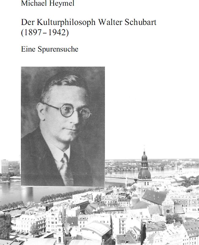 Der Kulturphilosoph Walter Schubart (1897 - 1942)