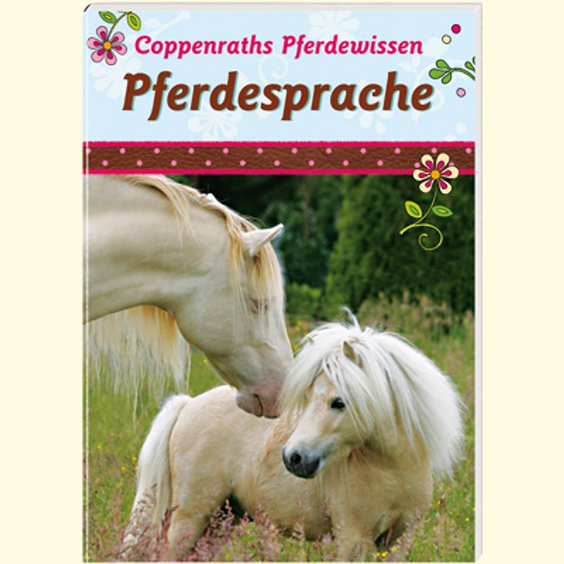 Coppenraths Pferdewissen: Pferdesprache