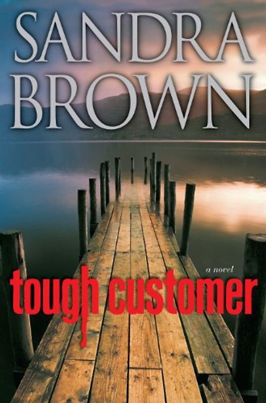 Tough Customer: A Novel - Sandra Brown