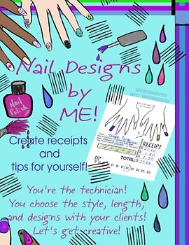 Design Your Own Nails!: Draw, colour/color and design nails! Create receipts and TIPS $$