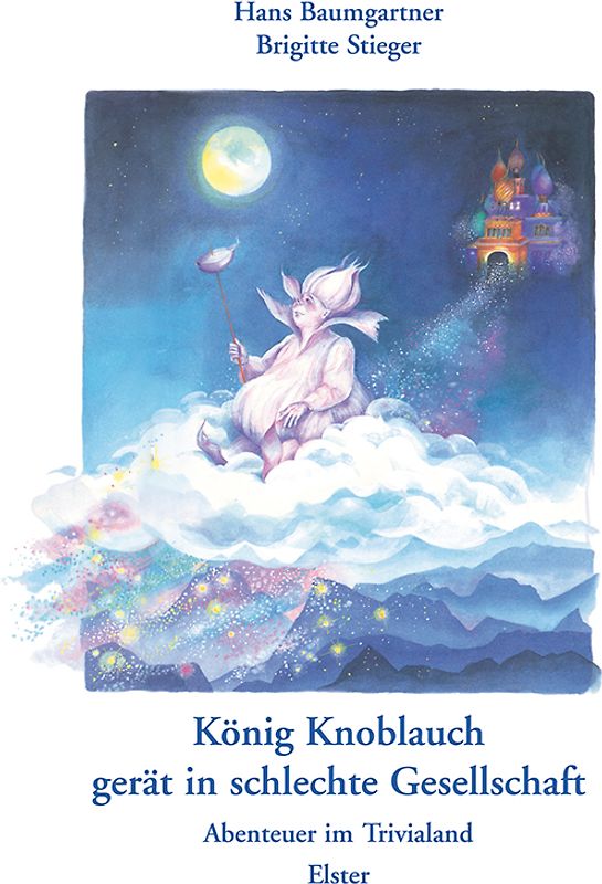 König Knoblauch gerät in schlechte Gesellschaft