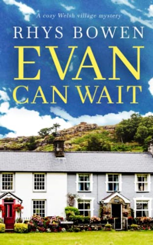 EVAN CAN WAIT a cozy Welsh village mystery (Constable Evans Cozy Mysteries, Band 5)