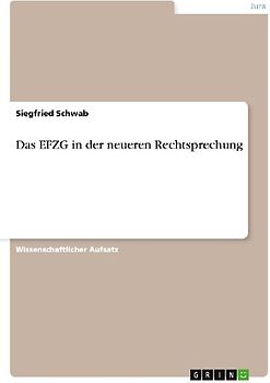 Das EFZG in der neueren Rechtsprechung