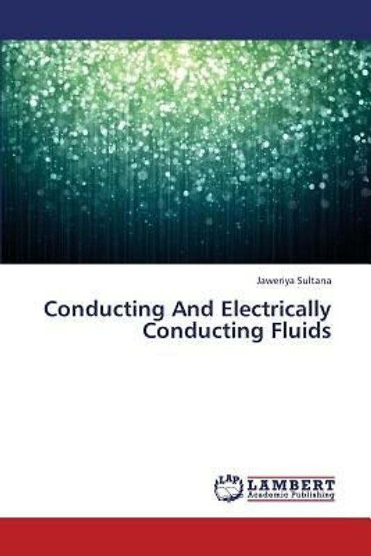 Conducting And Electrically Conducting Fluids