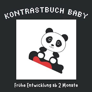 Kontrastbuch Baby ( Frühe Entwicklung ab 2 Monate ): Erstes Bilderbuch in schwarz, Weiß mit Primärfarbe rot für die Entwicklung des Gehirns, visuelle Stimulation - Babybuch für 2-6 Monate