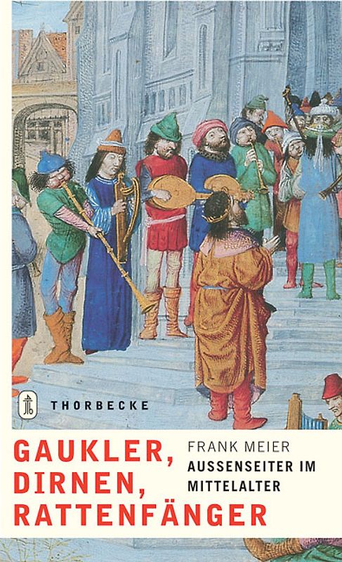 Gaukler, Dirnen, Rattenfänger