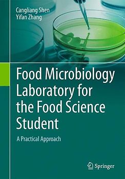 Food Microbiology Laboratory for the Food Science Student
