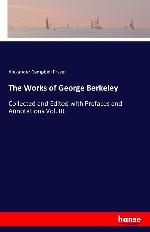 The Works of George Berkeley