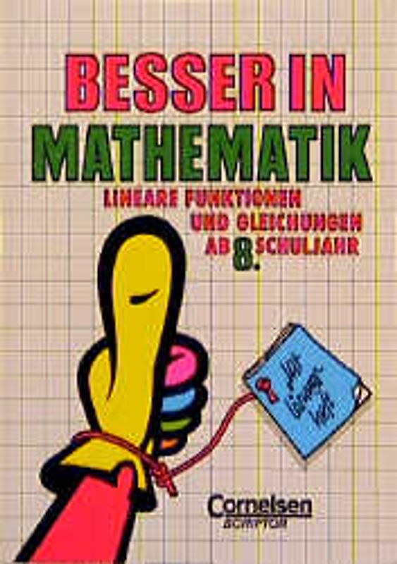 K.T.. Lineare Funktionen und Gleichungen, ab 8. Schuljahr. Übungsbuch mit Lösungen