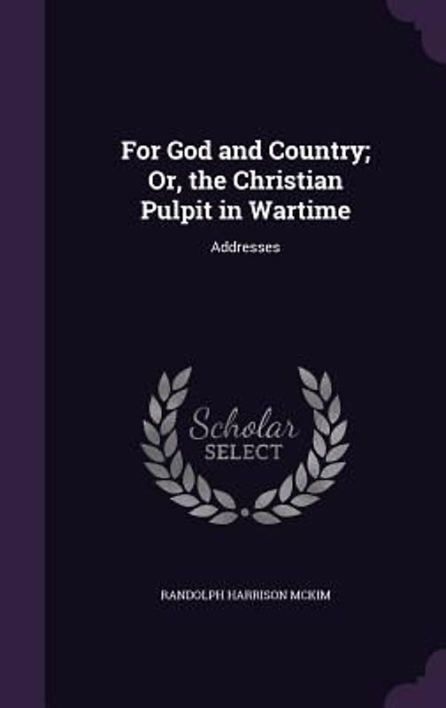 For God and Country; Or, the Christian Pulpit in Wartime