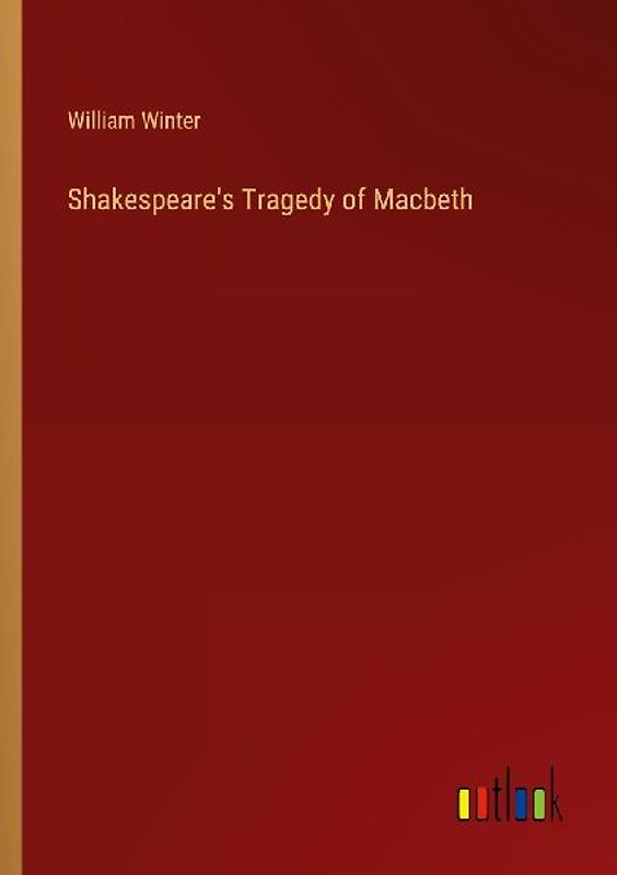 Shakespeare's Tragedy of Macbeth