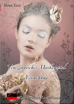Versuchung. Venezianisches Maskenspiel
