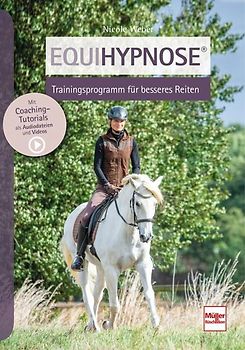 Equihypnose® - Trainingsprogramm für besseres Reiten