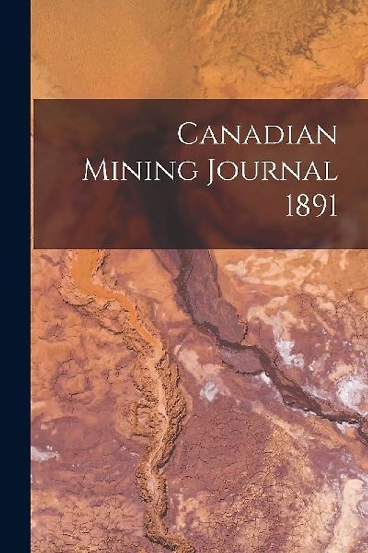 Canadian Mining Journal 1891