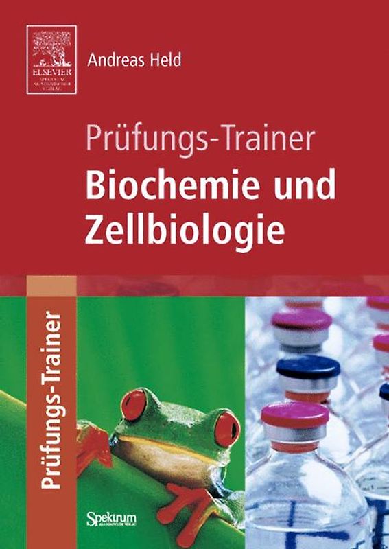 Prüfungs-Trainer Biochemie und Zellbiologie