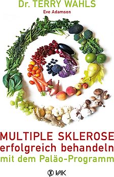 Multiple Sklerose erfolgreich behandeln - mit dem Paläo-Programm