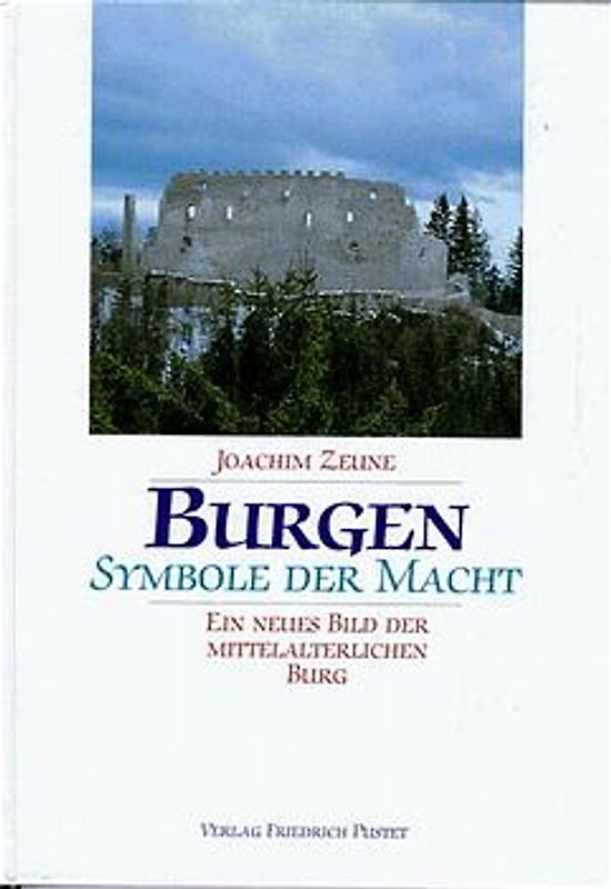 Burgen - Symbole der Macht