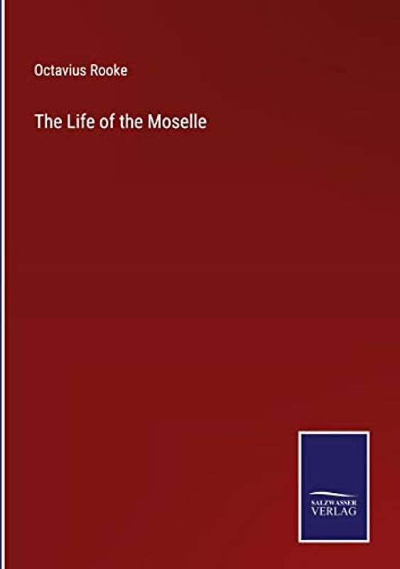 The Life of the Moselle