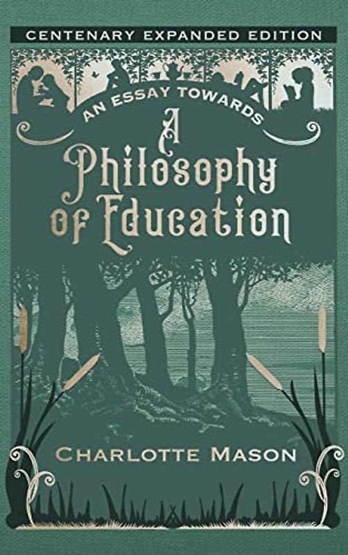 An Essay towards a Philosophy of Education: Centenary Expanded Edition