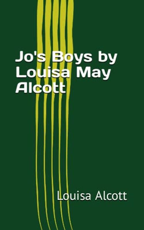 Jo's Boys by Louisa May Alcott