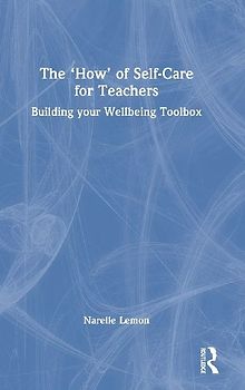 The 'How' of Self-Care for Teachers