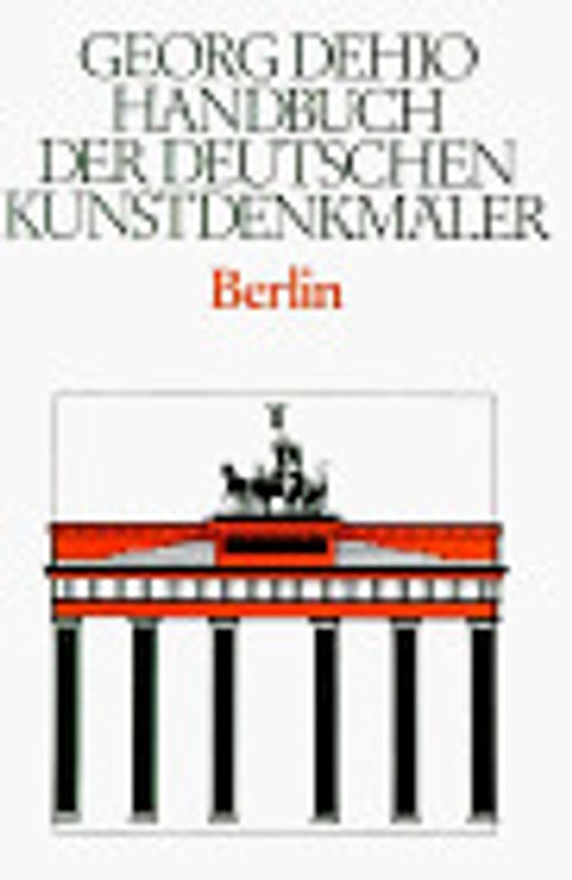 Dehio - Handbuch der deutschen Kunstdenkmäler / Berlin