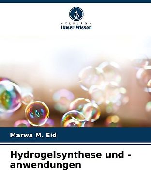 Hydrogelsynthese und -anwendungen