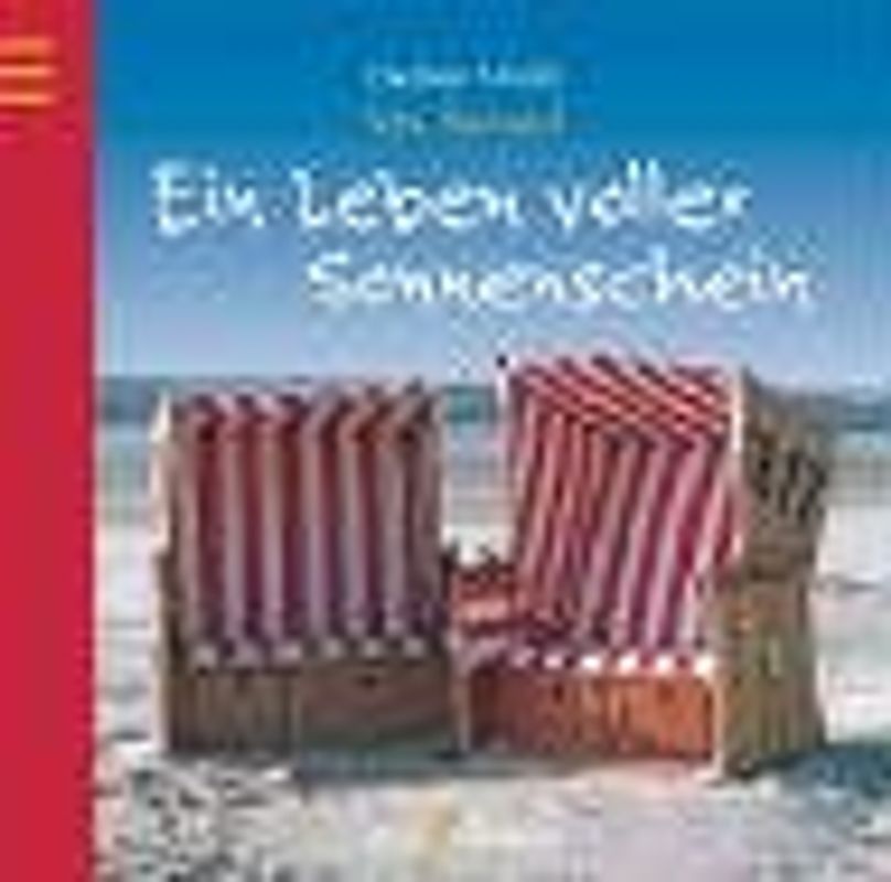 Ein Leben voller Sonnenschein