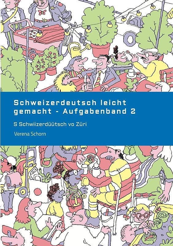 Schweizerdeutsch leicht gemacht - Aufgabenband 2