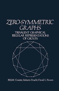 Zero-Symmetric Graphs: Trivalent Graphical Regular Representations of Groups