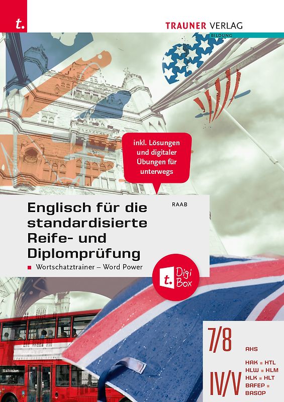 Englisch für die standardisierte Reife- und Diplomprüfung - Wortschatztrainer Word Power + TRAUNER-DigiBox