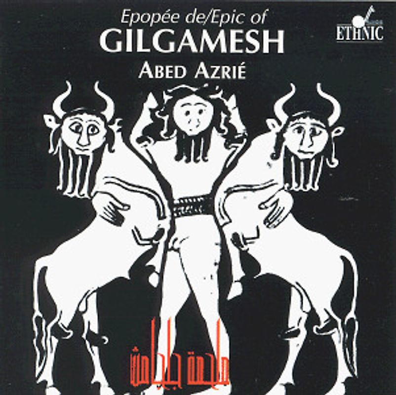 Azrie Abed - Azrie Epopee de Gilgamesh