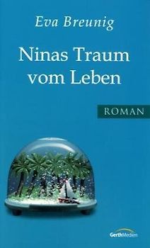 Ninas Traum vom Leben