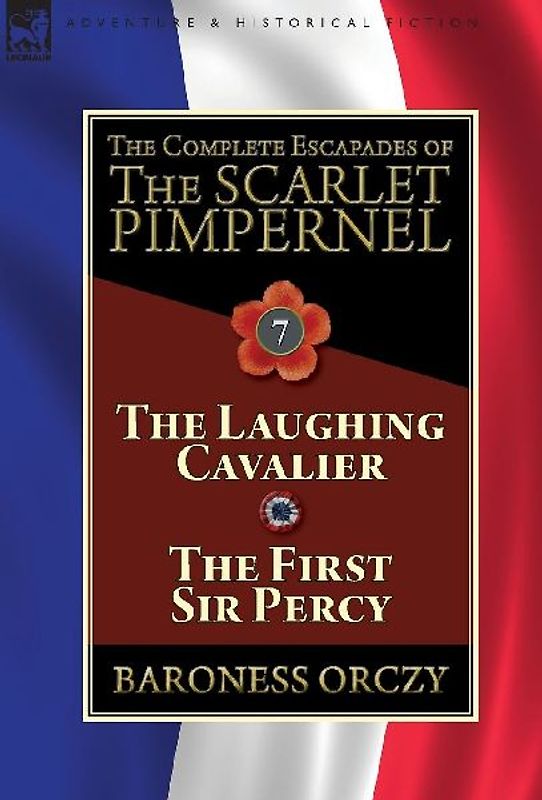 The Complete Escapades of The Scarlet Pimpernel