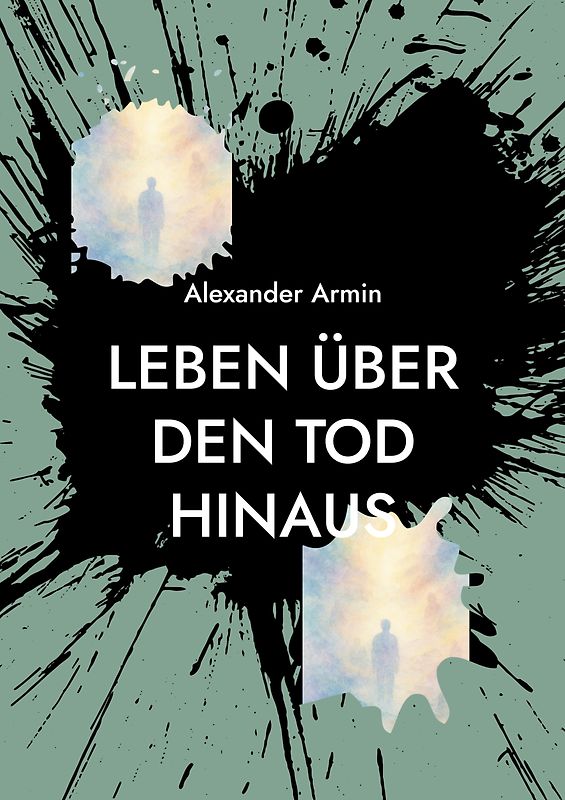 Leben über den Tod hinaus