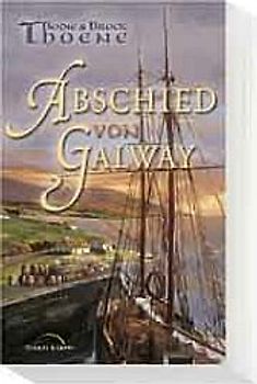 Abschied von Galway. Irland-Saga Band 4