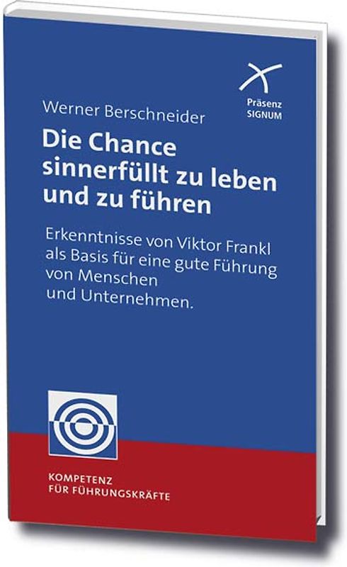 Die Chance sinnerfüllt zu leben und zu führen