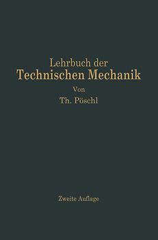 Lehrbuch der Technischen Mechanik für Ingenieure und Physiker