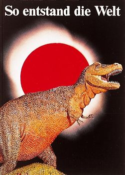 So entstand die Welt