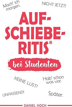 Aufschieberitis bei Studenten