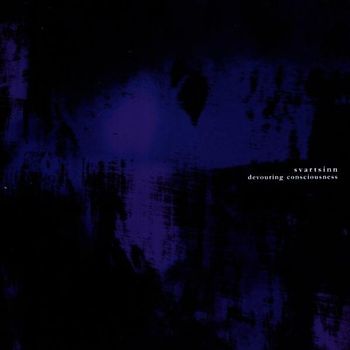 Svartsinn - Devouring Consciousness