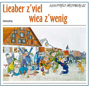 Lieaber z'viel wiea z'wenig