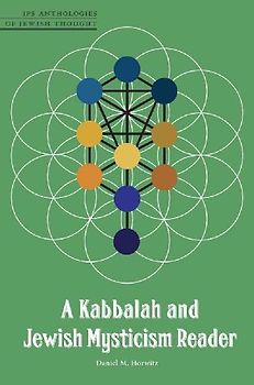 A Kabbalah and Jewish Mysticism Reader