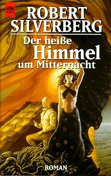 Der heisse Himmel um Mitternacht. Roman