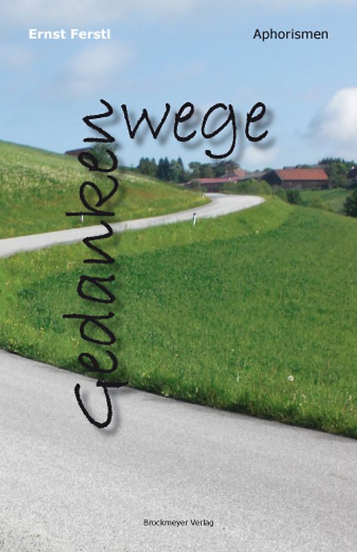 Gedankenwege. Aphorismen