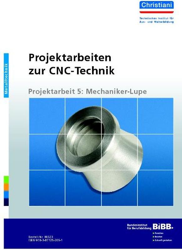 Projektarbeiten zur CNC-Technik