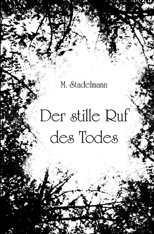 Der stille Ruf des Todes