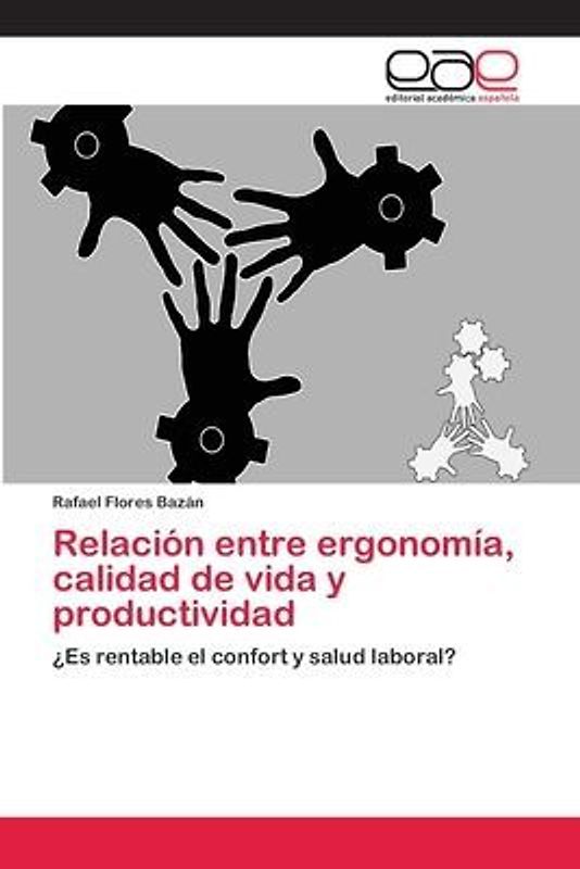 Relación entre ergonomía, calidad de vida y productividad